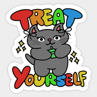 Treat Yourself Sticker